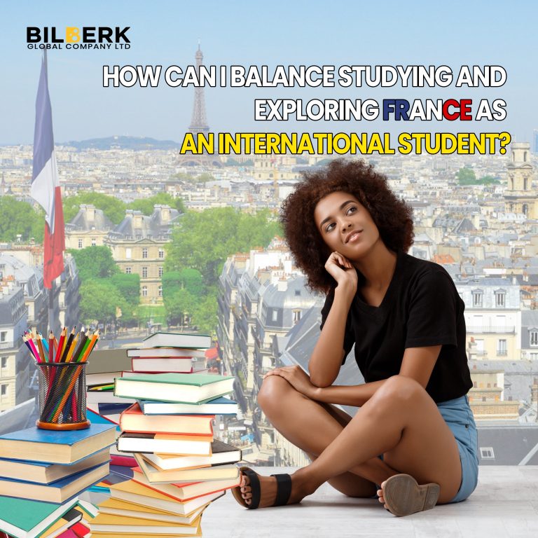 How can i balance Studying and Exploring France as an International Student?